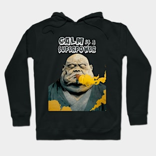 Puff Sumo: Calm is a  Superpower  on a dark (Knocked Out) background Hoodie